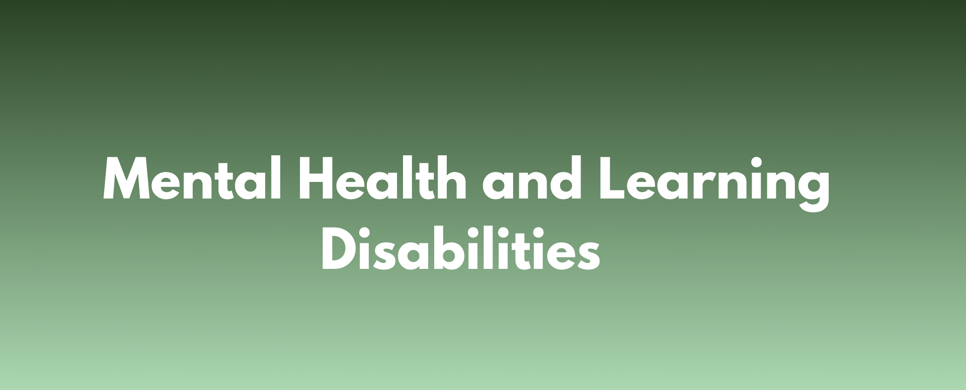 mental health and learning disabilities banner